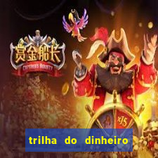 trilha do dinheiro gemeos investem